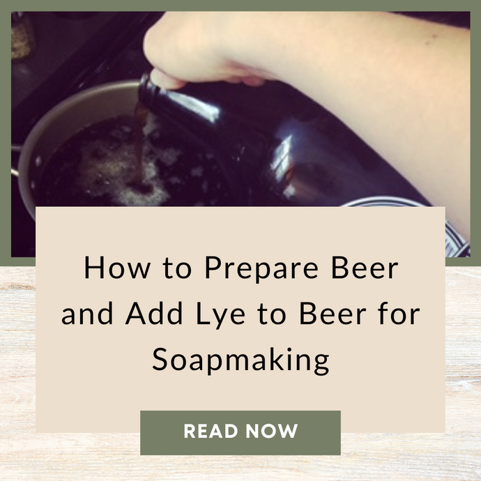 How to Prepare Beer and Add Lye to Beer for Soapmaking