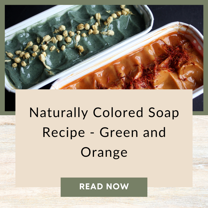 Naturally Colored Soap Recipe - Green and Orange