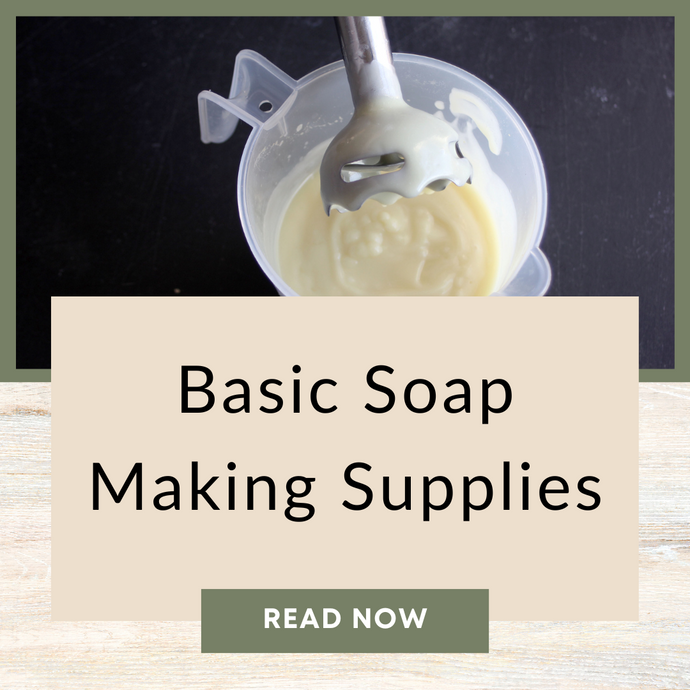 Basic Soap Making Supplies