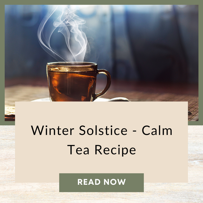 Winter Solstice - Calm Tea Recipe